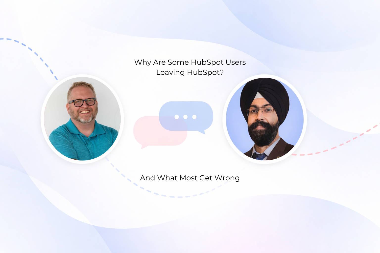 Dan Moyle and Simranjeet Singh